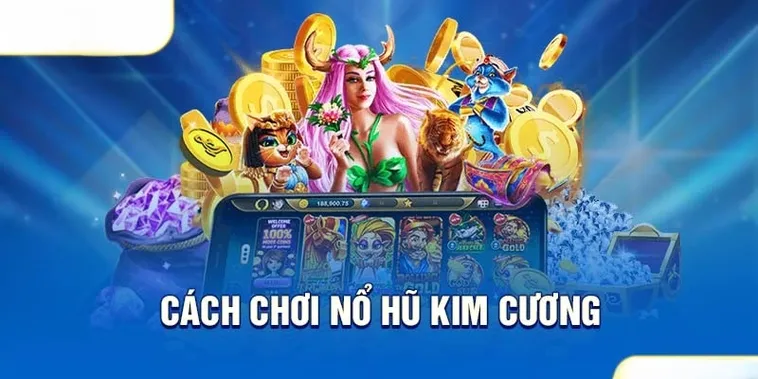 Chinh Phục Nổ Hũ Kim Cương M788 Săn Jackpot Khủng Mỗi Ngày